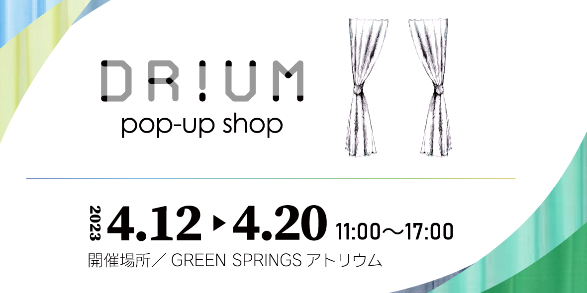 オンラインショップDRIUMPOP-UP SHOP開催